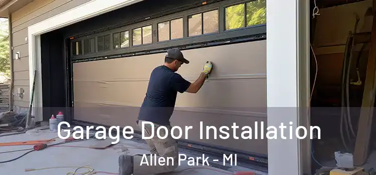  Garage Door Installation Allen Park - MI