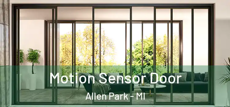  Motion Sensor Door Allen Park - MI