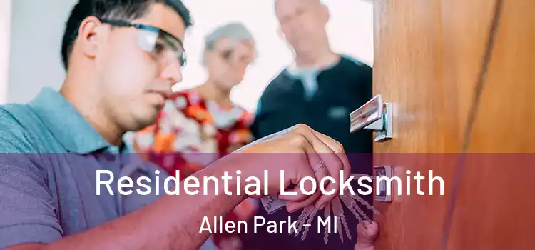  Residential Locksmith Allen Park - MI
