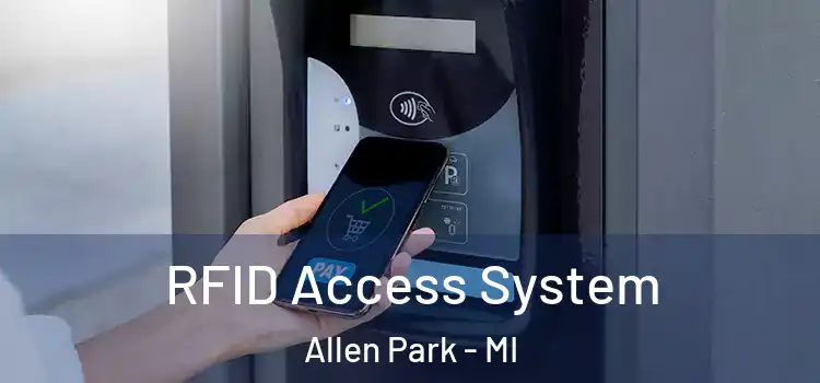  RFID Access System Allen Park - MI